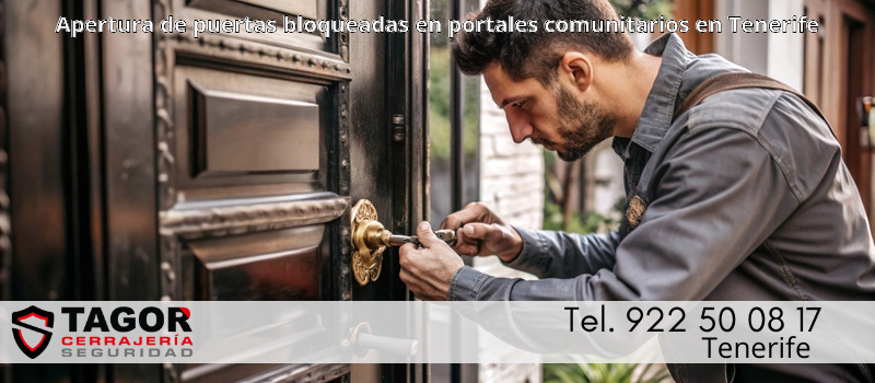 Apertura de puertas bloqueadas en portales comunitarios en Tenerife Apertura de puertas bloqueadas en portales comunitarios en Tenerife