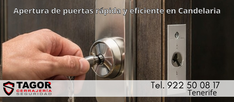 Apertura de puertas rápida y eficiente en Candelaria