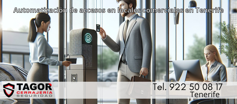 Automatización de accesos en locales comerciales en Tenerife