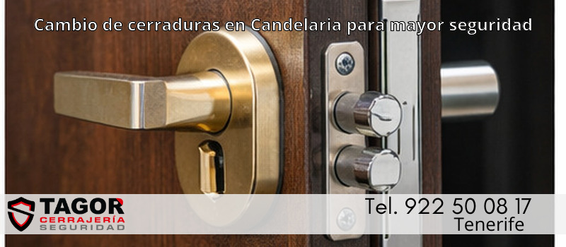 Cambio de cerraduras en Candelaria para mayor seguridad