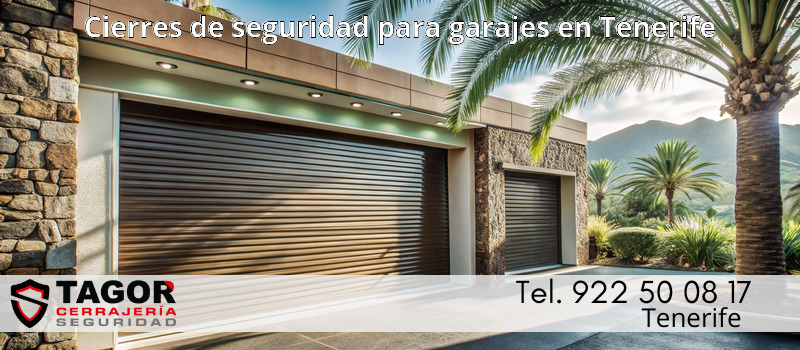 Cierres de seguridad para garajes en Tenerife Cierres de seguridad para garajes en Tenerife