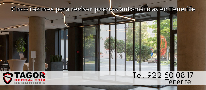 Cinco razones para revisar puertas automáticas en Tenerife