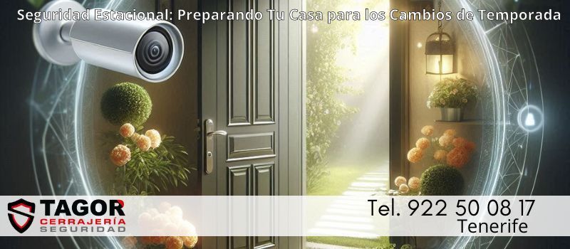 Revisión de la Seguridad del Hogar: Un Paso Necesario en Tenerife con Tagor Seguridad