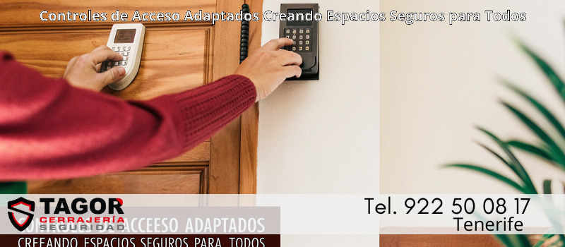 Controles de Acceso Adaptados Creando Espacios Seguros para Todos Controles de Acceso Adaptados Creando Espacios Seguros para Todos