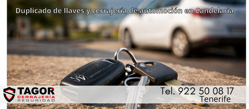Duplicado de llaves y cerrajería de automoción en Candelaria