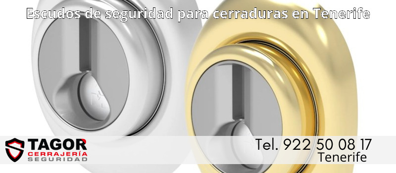 Escudos de seguridad para cerraduras en Tenerife Escudos de seguridad para cerraduras en Tenerife