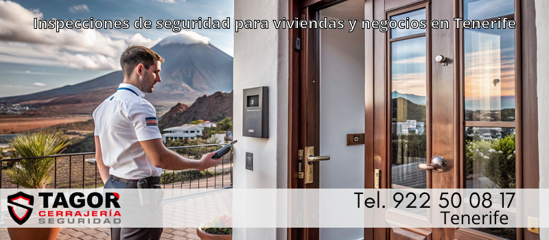 Inspecciones de seguridad para viviendas y negocios en Tenerife Inspecciones de seguridad para viviendas y negocios en Tenerife
