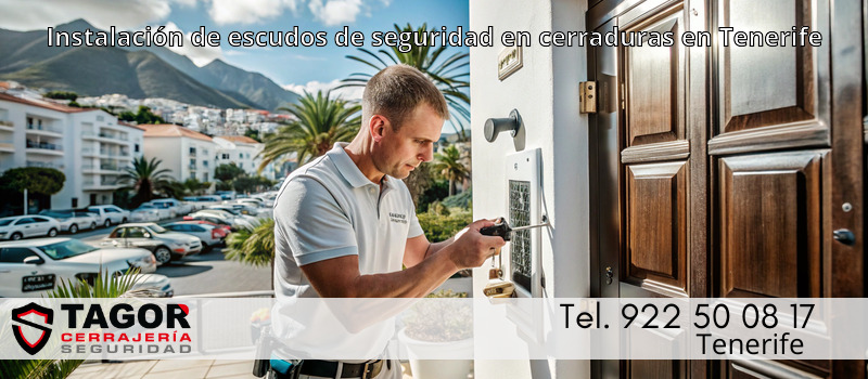 Instalación de escudos de seguridad en cerraduras en Tenerife Instalación de escudos de seguridad en cerraduras en Tenerife