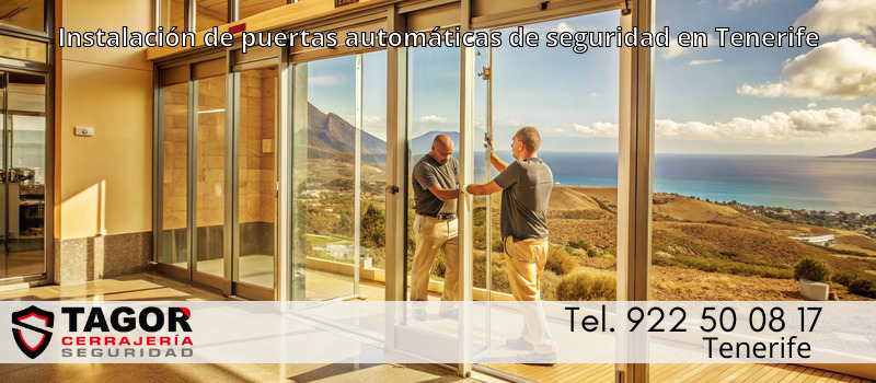 Instalación de puertas automáticas de seguridad en Tenerife Instalación de puertas automáticas de seguridad en Tenerife