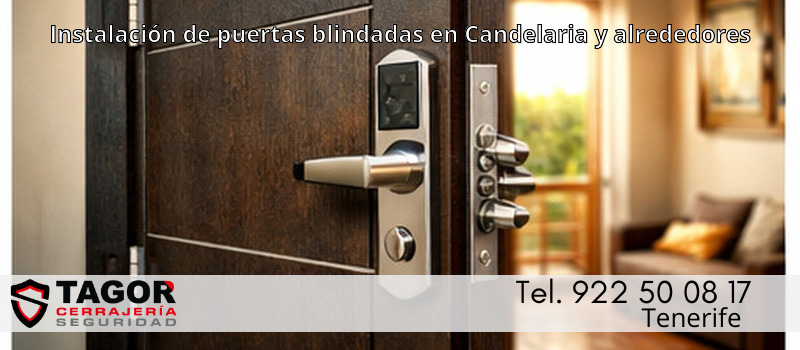 Instalación de puertas blindadas en Candelaria y alrededores