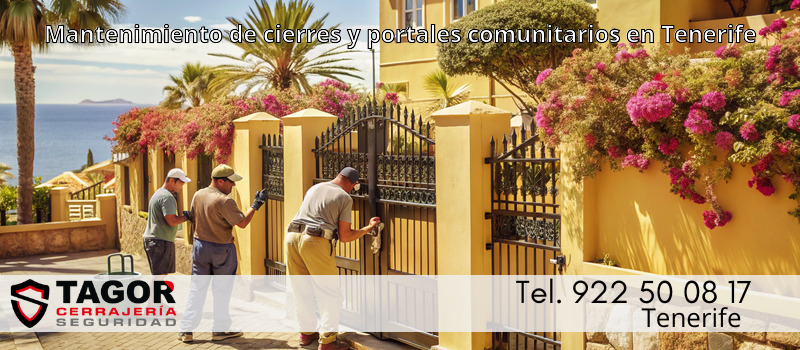 Mantenimiento de cierres y portales comunitarios en Tenerife Mantenimiento de cierres y portales comunitarios en Tenerife