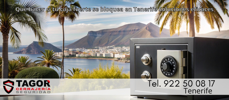Qué hacer si tu caja fuerte se bloquea en Tenerife Soluciones eficaces Qué hacer si tu caja fuerte se bloquea en Tenerife Soluciones eficaces