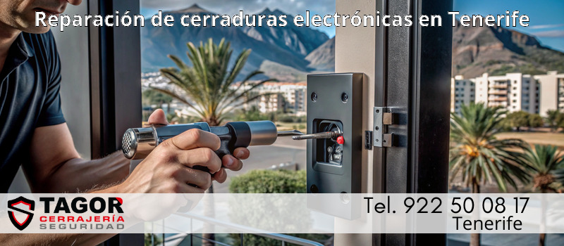 Reparación de cerraduras electrónicas en Tenerife Reparación de cerraduras electrónicas en Tenerife