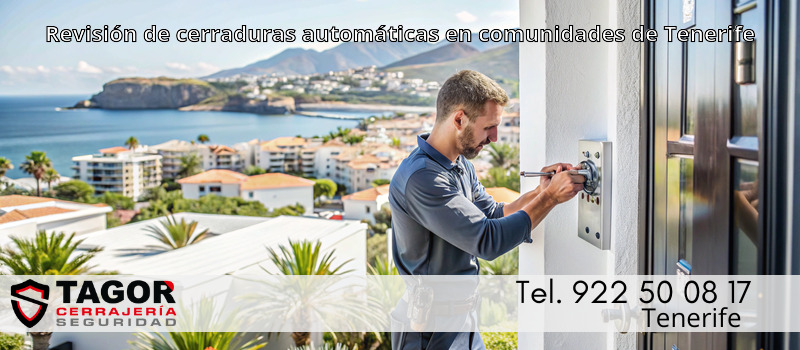 Revisión de cerraduras automáticas en comunidades de Tenerife Revisión de cerraduras automáticas en comunidades de Tenerife