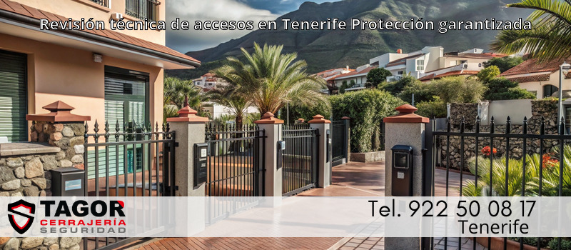 Revisión técnica de accesos en Tenerife Protección garantizada Revisión técnica de accesos en Tenerife Protección garantizada