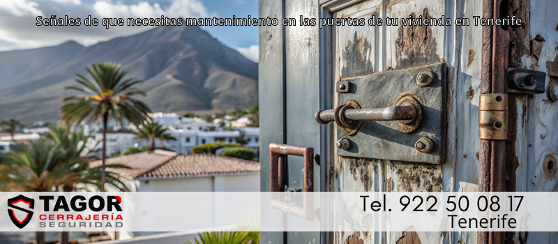 Señales de que necesitas mantenimiento en las puertas de tu vivienda en Tenerife Señales de que necesitas mantenimiento en las puertas de tu vivienda en Tenerife