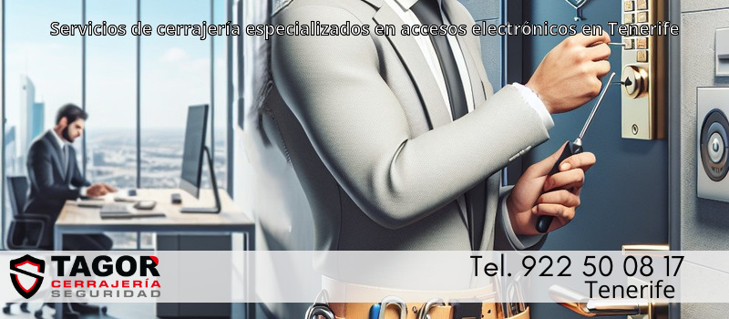 Servicios de cerrajería especializados en accesos electrónicos en Tenerife Servicios de cerrajería especializados en accesos electrónicos en Tenerife