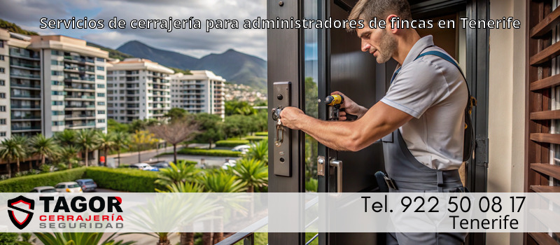 Servicios de cerrajería para administradores de fincas en Tenerife Servicios de cerrajería para administradores de fincas en Tenerife