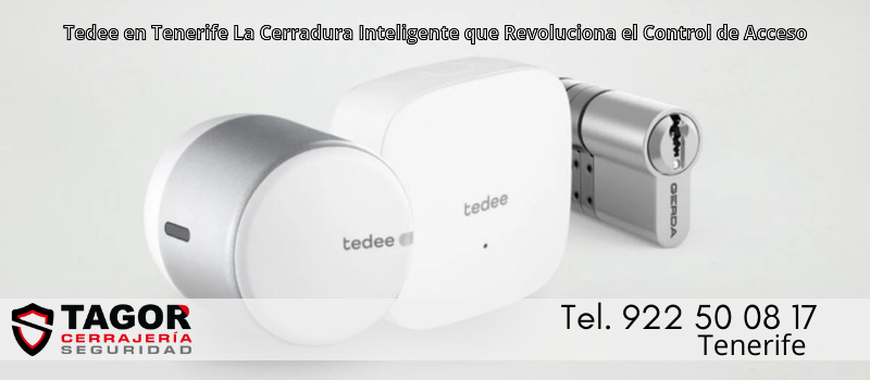 Tedee en Tenerife La Cerradura Inteligente que Revoluciona el Control de Acceso